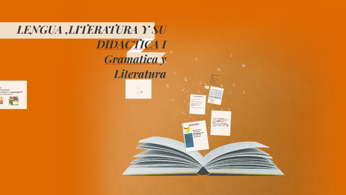 LENGUA ,LITERATURA Y SU DIDACTICA I by carolina vilchez on Prezi