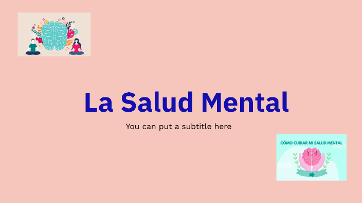La Salud Mental by ANGELA JUDITH SOTO FIERRO on Prezi