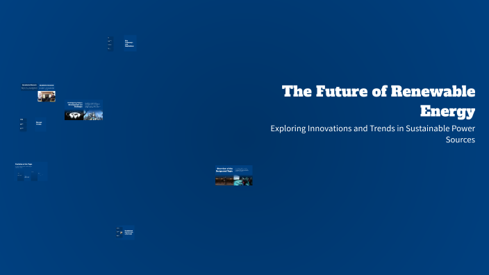 The Future of Renewable Energy by Art Perez on Prezi