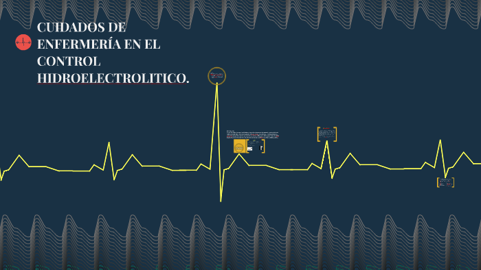 CUIDADOS DE ENFERMERÍA EN EL CONTROL HIDROELECTROLITICO. by angel