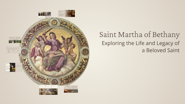 Saint Martha of Bethany by Melania Ruiz on Prezi