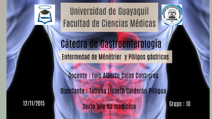 Gastritis de Ménétrier y pólipos gástricos by TATIANA CALDERON on Prezi