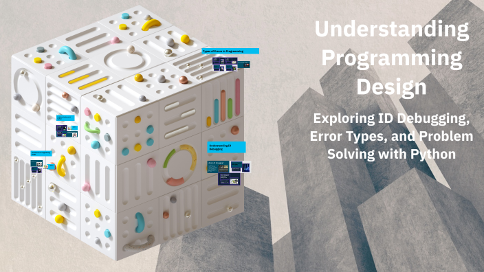 Understanding Programming Design by saksham pandey on Prezi