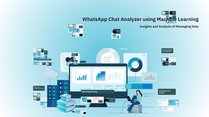 WhatsApp Chat Analyzer using Machine Learning by Pragati Mittal on Prezi