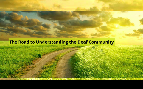 Starting to Understand the Deaf Community by Michelle Row