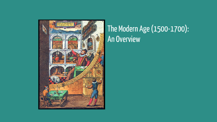 The Modern Age: An Overview by Amit Sharma on Prezi