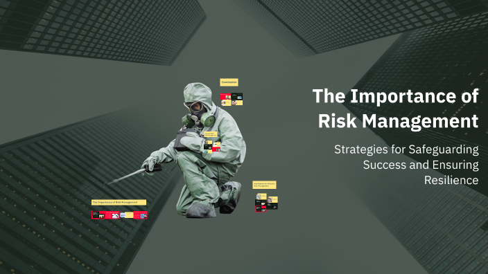 Sword Risk Management The Importance of Risk Management by Jp Sword on Prezi