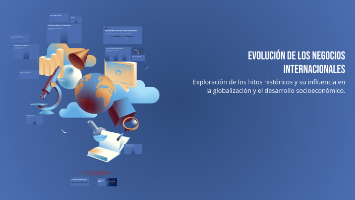 Evolución de los Negocios Internacionales by Lola on Prezi
