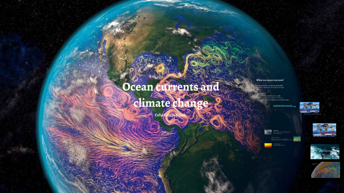 Ocean currents and climate change by Celia Garcia on Prezi