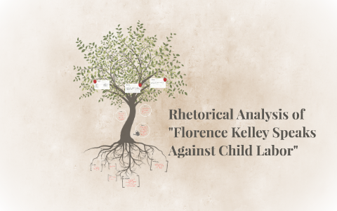 florence kelley speech rhetorical analysis prezi