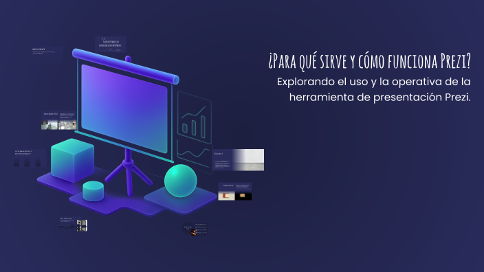 ¿Para qué sirve y cómo funciona Prezi? by Esmeralda Cadena on Prezi