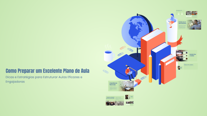 Como Preparar um Excelente Plano de Aula by Priscila Dias on Prezi