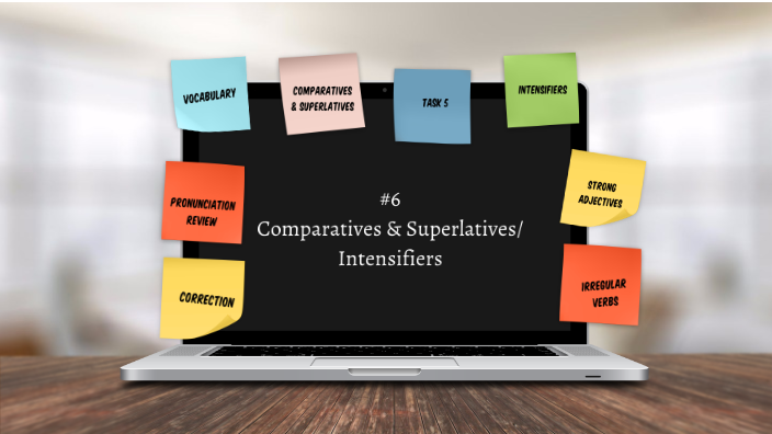 6-comparatives-superlatives-intensifiers-by-vanessa-rinc-n