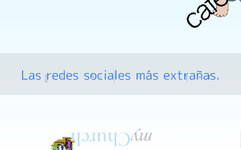Las redes sociales más extrañas by Yunuen Urbina on Prezi