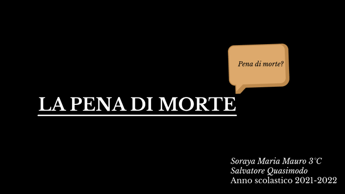 LA PENA DI MORTE by Soraya Mauro on Prezi