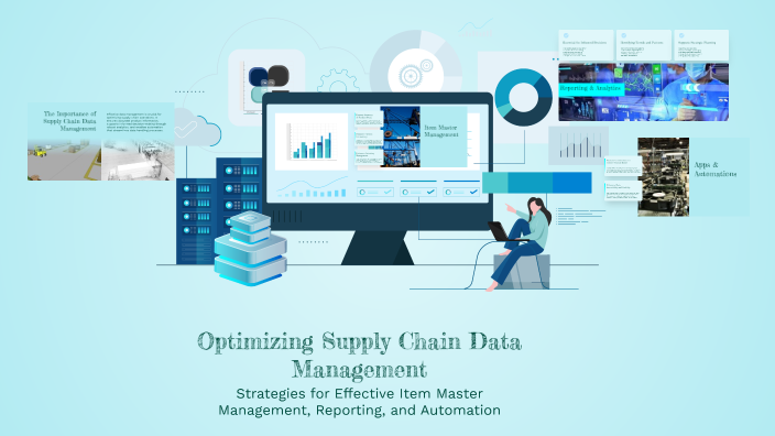 Optimizing Supply Chain Data Management by Y J on Prezi