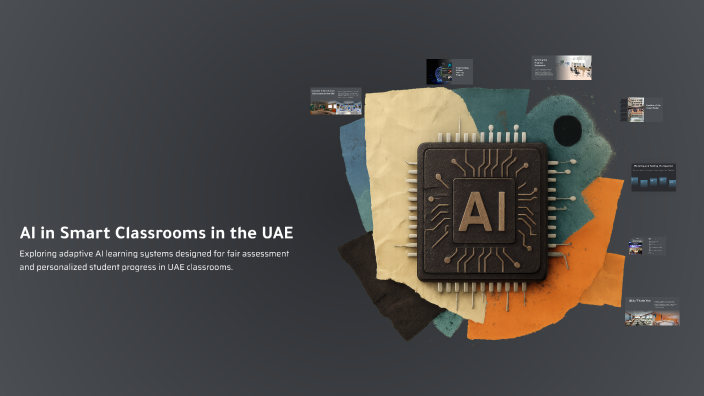 AI in Smart Classrooms in the UAE by Alia Ali Muraia Al Ahbabi on Prezi