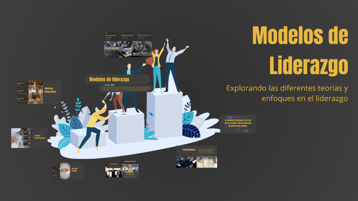 Modelos de Liderazgo by ADOLFO Garcia on Prezi