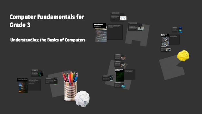 Computer Lesson 3th Computer Fundamentals for Grade 3 by Lemuel Cortez on Prezi