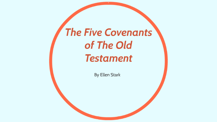 The Five Covenants Of The Old Testament By Ellen Stark