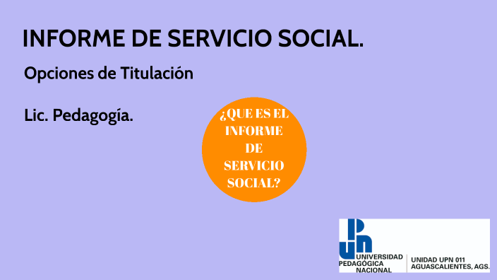 INFORME DE SERVICIO SOCIAL. by Oscar Andres Gaytan Avila on Prezi