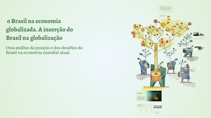 o Brasil na economia globalizada. A inserção do Brasil na globalização ...