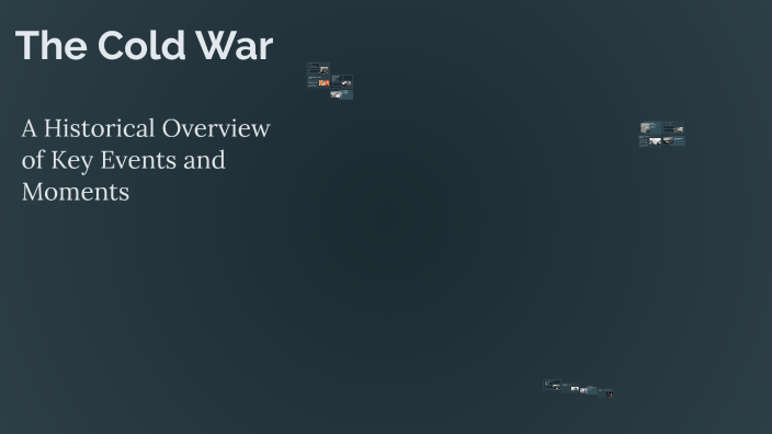 The Cold War Timeline by fernanda arana alonso on Prezi