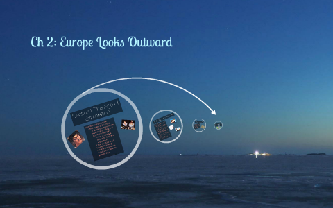 Ch 2: Europe Looks Outward by Andrew Laird on Prezi