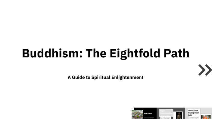 Buddhism: The Eightfold Path by Emely Martinez Martinez on Prezi