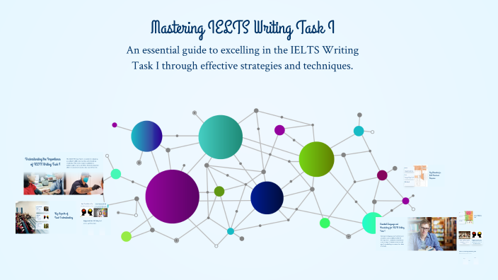 Mastering IELTS Writing Task I by Alveen Singh on Prezi