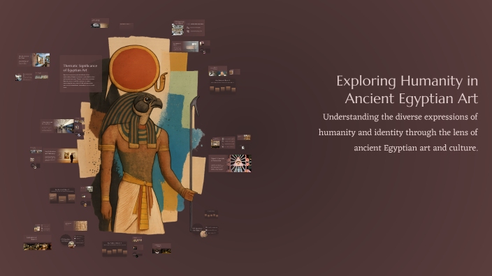 Exploring Humanity in Ancient Egyptian Art by ethan r on Prezi