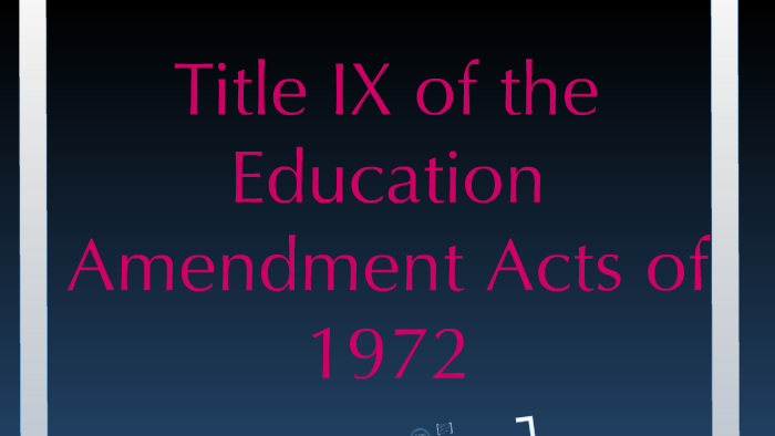 ix of the education amendments act of 1972