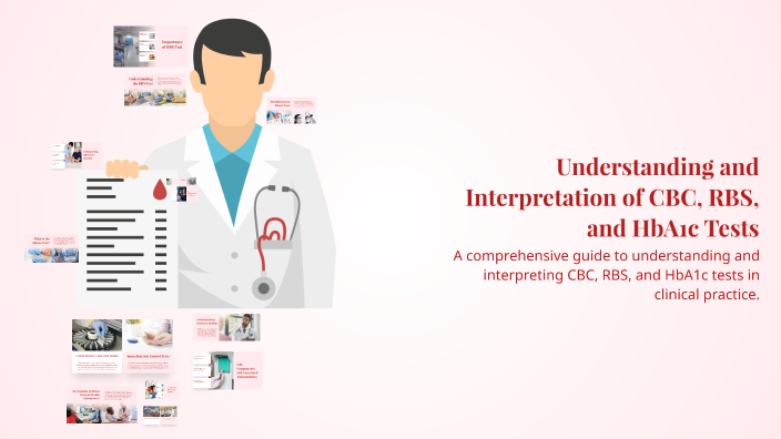 Understanding and Interpretation of CBC, RBS, and HbA1c Tests by rawa ...