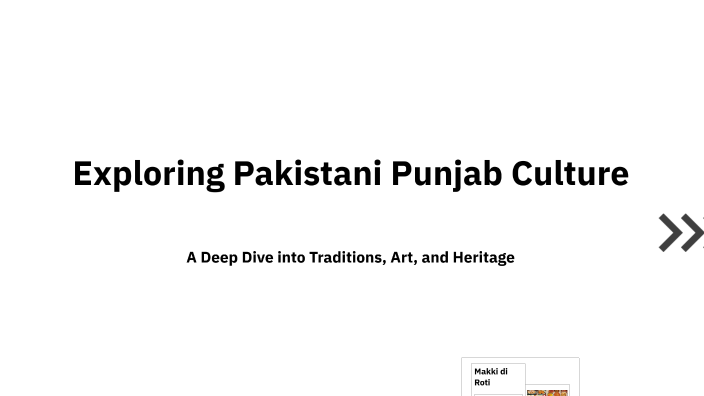 Exploring Pakistani Punjab Culture by minhaal hani on Prezi