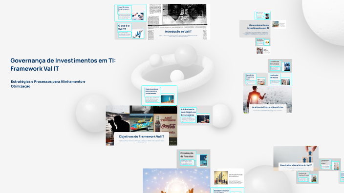Governança de Investimentos em TI: Framework Val IT by Galhardeira on Prezi