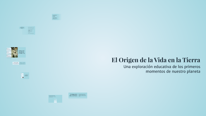 El Origen de la Vida en la Tierra by ads ads on Prezi