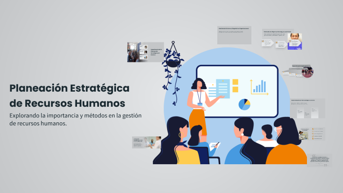 Planeación Estratégica de Recursos Humanos by Elizabeth Moreno on Prezi