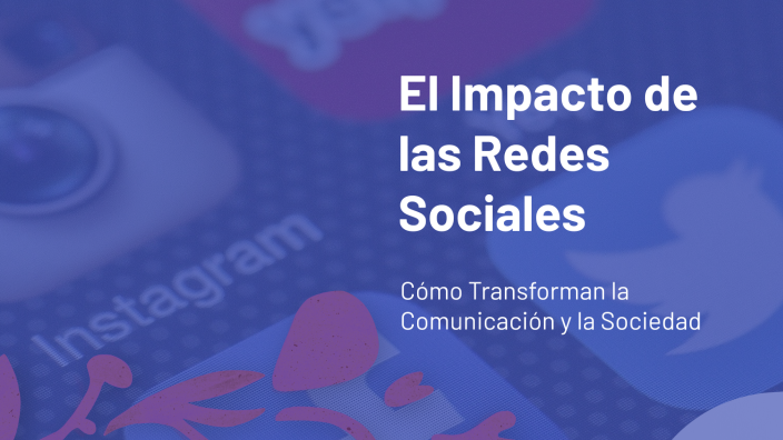 El Impacto de las Redes Sociales by Denisse Lazaro on Prezi