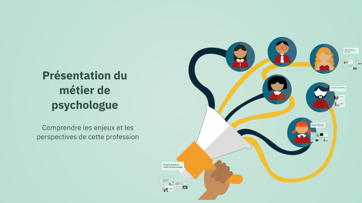Présentation du métier de psychologue by Maïlysse on Prezi