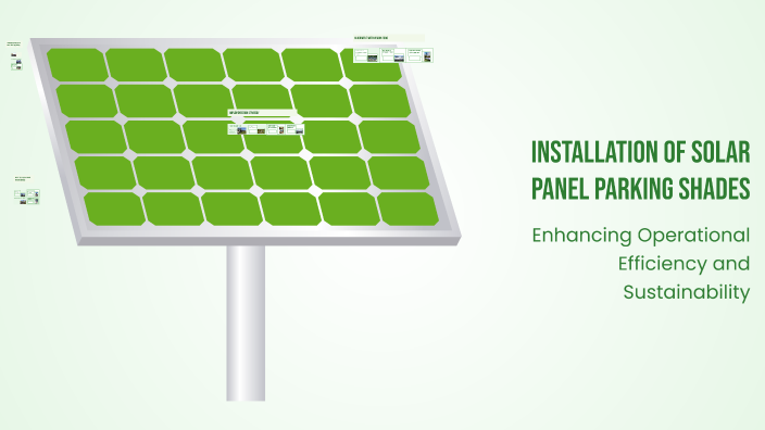Installation of Solar Panel Parking Shades by Hanan Binsaleh on Prezi