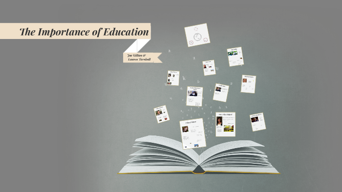 The Importance of Education by Joe Killion on Prezi
