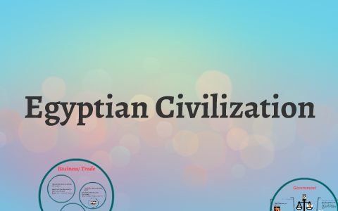 Egyptian Civilization by Jean D on Prezi