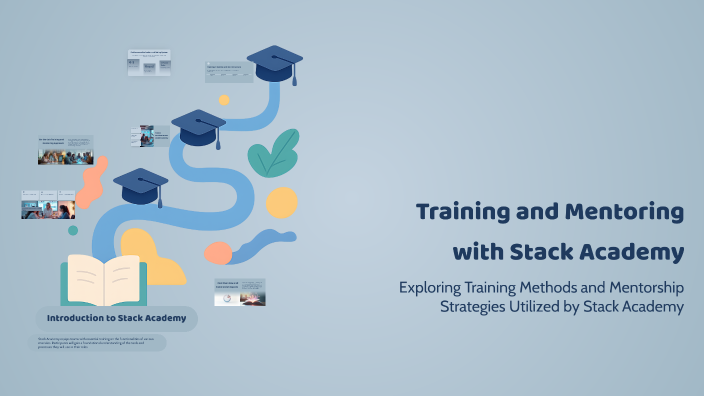 Training and Mentoring with Stack Academy by Sreevas P on Prezi
