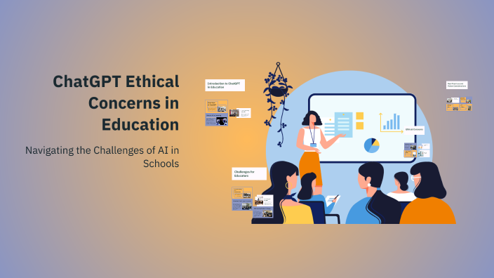 ChatGPT Ethical Concerns in Education by H A on Prezi