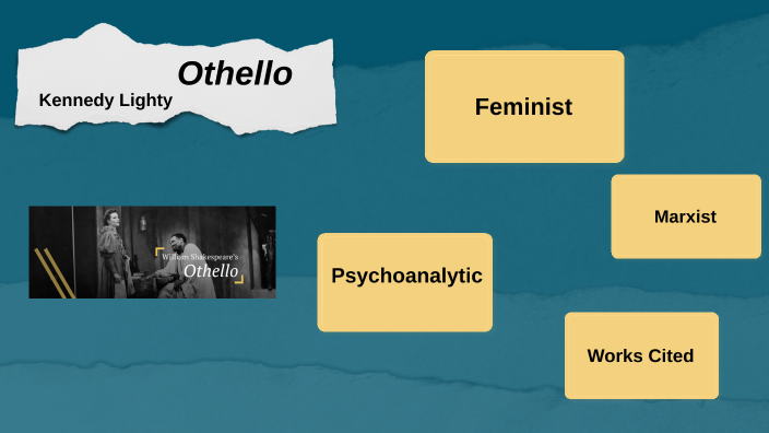 Othello Project by Kennedy Lighty on Prezi