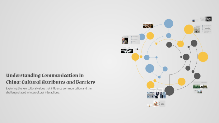 Communication In China Understanding Communication in China: Cultural Attributes and Barriers ...