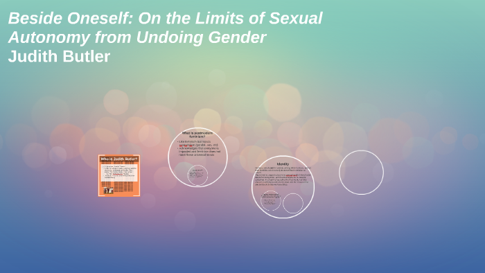Beside Oneself On The Limits Of Sexual Autonomy From Undoin By Sahara Tankersley On Prezi