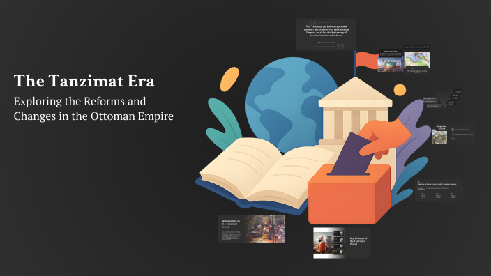 The Tanzimat Era by Derin Hayal Diler on Prezi