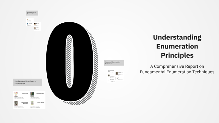 Understanding Enumeration Principles by Mayank Roy on Prezi