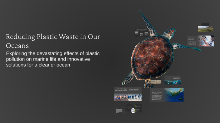 Reducing Plastic Waste in Our Oceans by Khalifa Sultan on Prezi